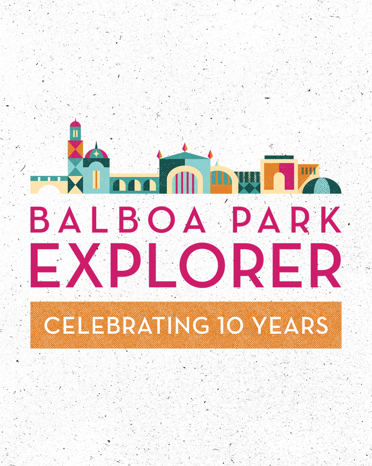 Balboa Park Explorer - Celebrating 10 Years